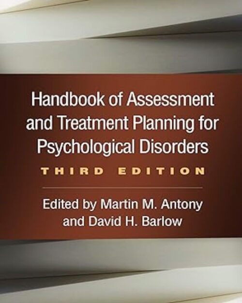 Handbook of Assessment and Treatment Planning for Psychological Disorders, 3rd Edition