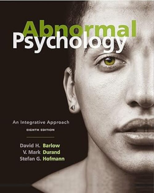 Abnormal Psychology: An Integrative Approach 8th Edition
