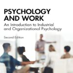 Psychology and Work: An Introduction to Industrial and Organizational Psychology, 2nd Edition