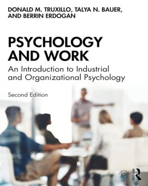 Psychology and Work: An Introduction to Industrial and Organizational Psychology, 2nd Edition