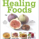 Healing Foods: Eat Your Way to a Healthier Life